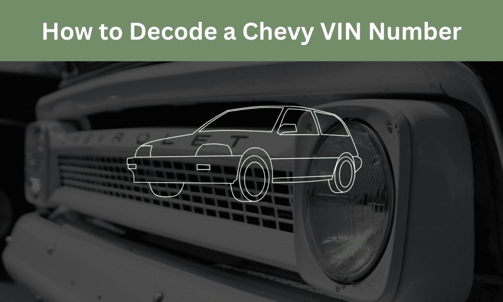 How to Decode a Chevy VIN Number